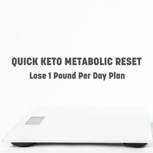 Quick Keto Metabolic Reset Lose 1 Pound Per Day Plan | FREE Download